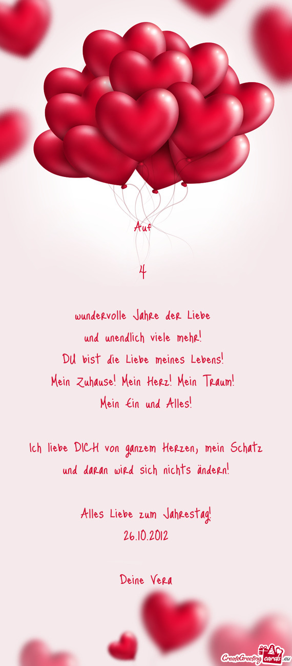 Auf 
 
 4 
 
 wundervolle Jahre der Liebe 
 und unendlich viele mehr! 
 DU bist die Liebe meines Leb