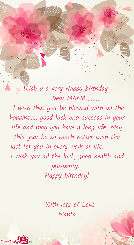 Ave a long life. May this year be so much better than the last for you in every walk of life