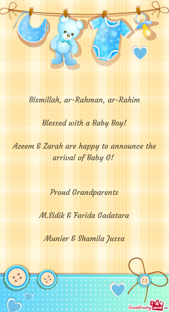 Azeem & Zarah are happy to announce the arrival of Baby G