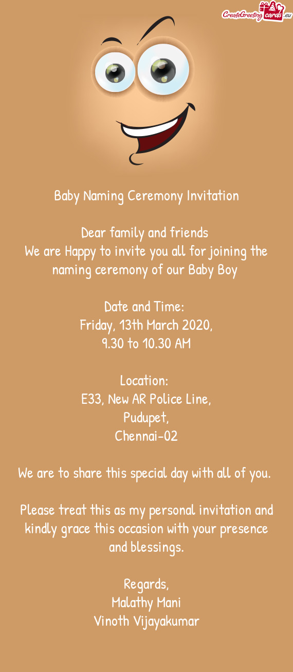 Baby Naming Ceremony Invitation    Dear family and friends