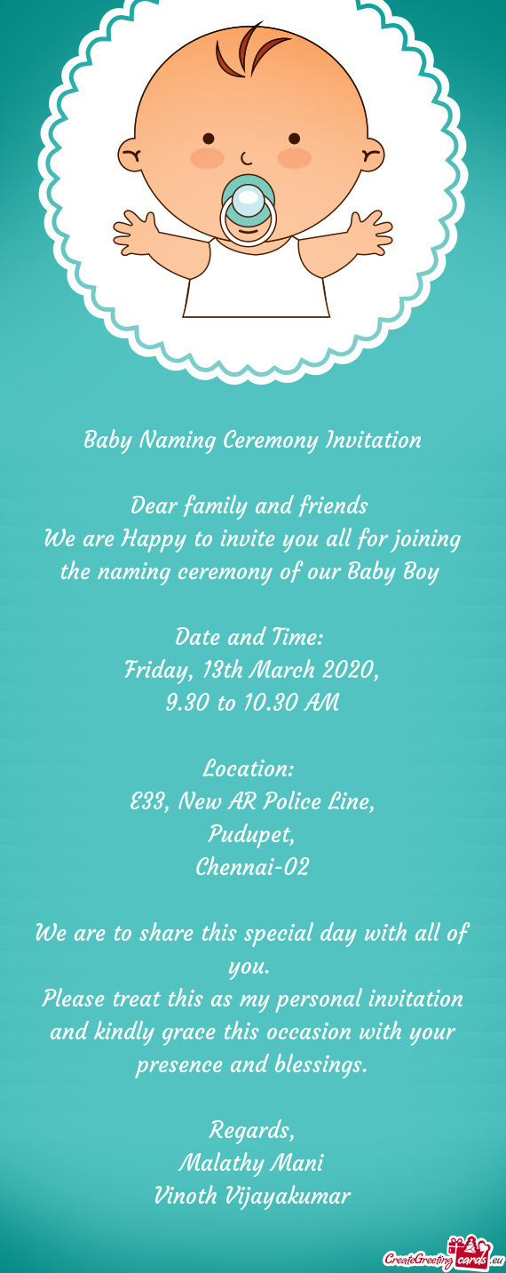 Baby Naming Ceremony Invitation    Dear family and friends