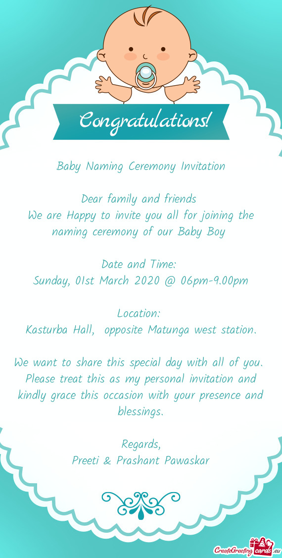 Baby Naming Ceremony Invitation    Dear family and friends