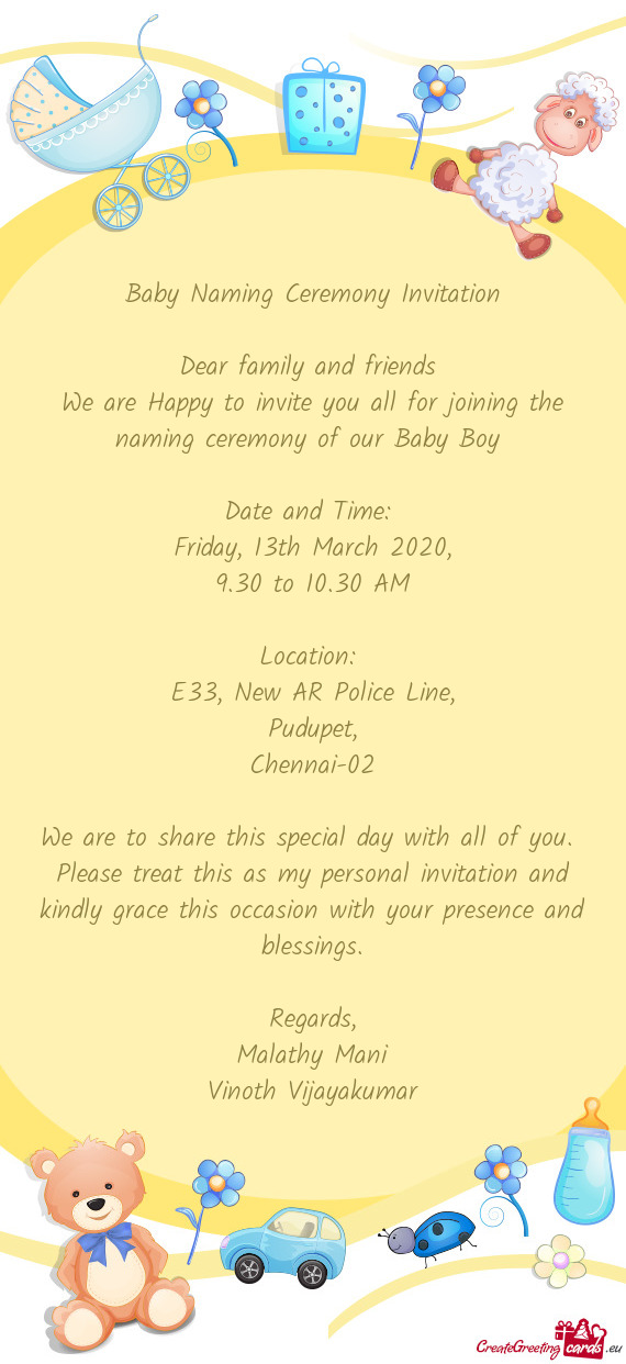 Baby Naming Ceremony Invitation    Dear family and friends