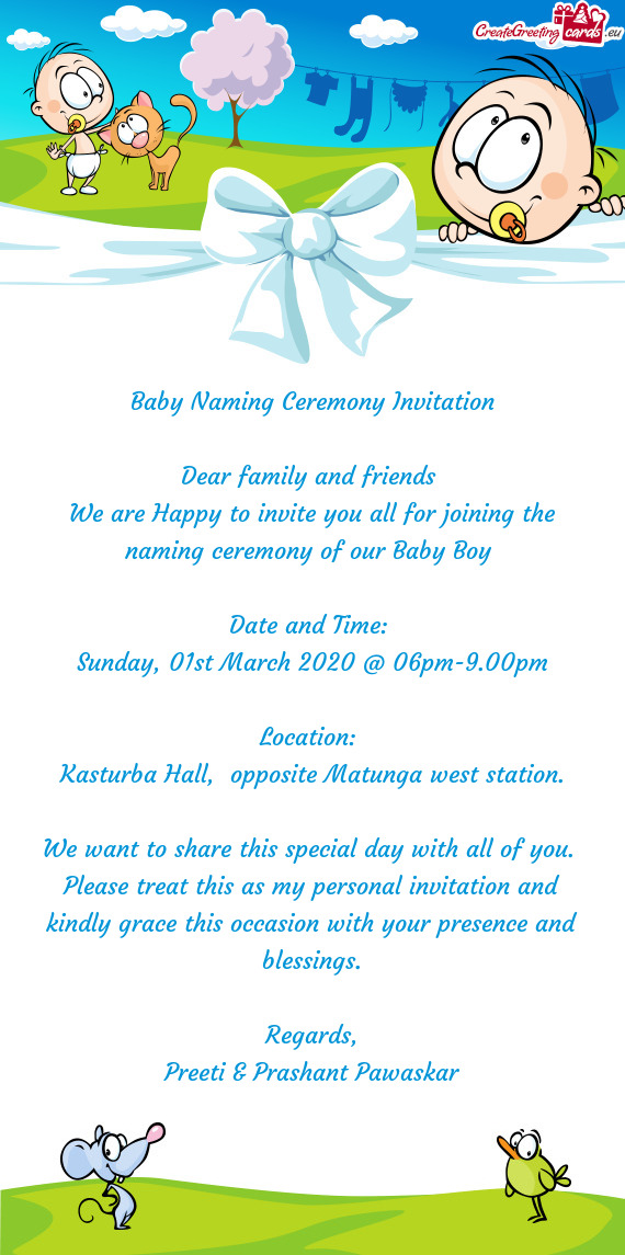 Baby Naming Ceremony Invitation    Dear family and friends