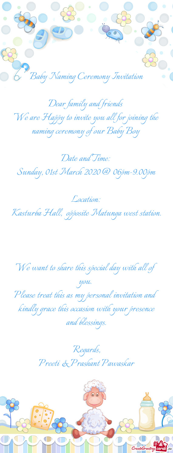 Baby Naming Ceremony Invitation    Dear family and friends