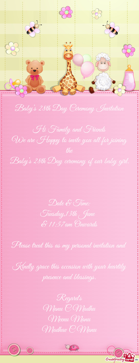 Baby’s 28th Day Ceremony Invitation Hi Family and Friends We are Happy to invite you all for j