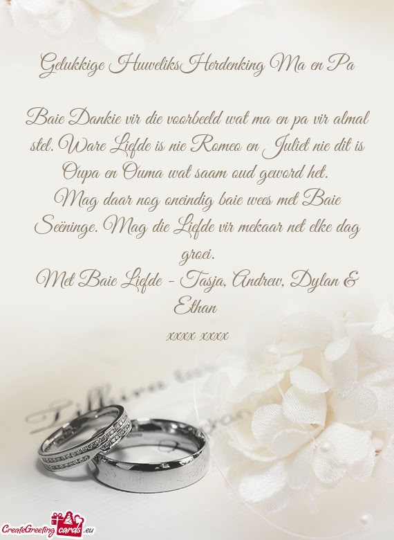 Baie Dankie vir die voorbeeld wat ma en pa vir almal stel. Ware Liefde is nie Romeo en Juliet nie di