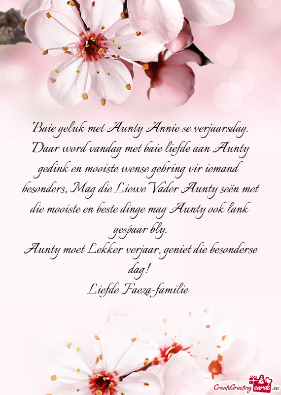 Baie geluk met Aunty Annie se verjaarsdag. Daar word vandag met baie liefde aan Aunty gedink en mooi