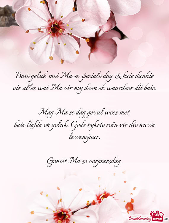 Baie geluk met Ma se spesiale dag & baie dankie vir alles wat Ma vir my doen ek waardeer dit baie