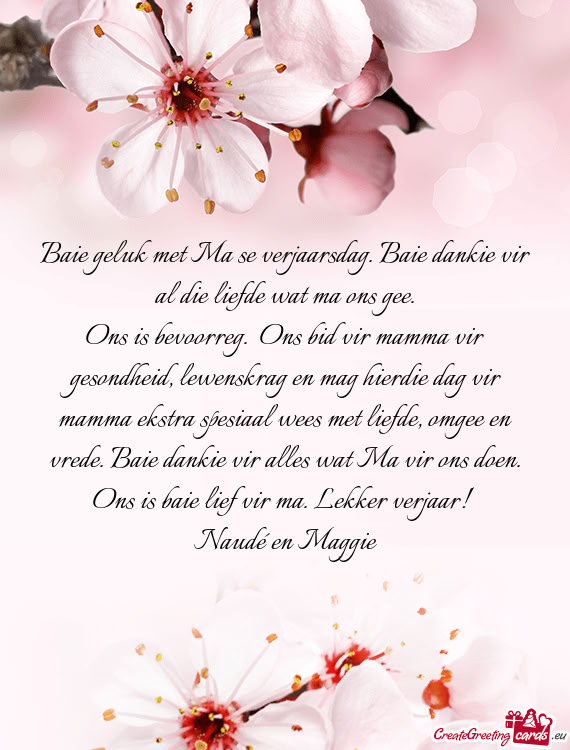 Baie geluk met Ma se verjaarsdag. Baie dankie vir al die liefde wat ma ons gee