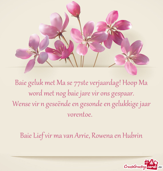 Baie Lief vir ma van Arrie, Rowena en Hubrin