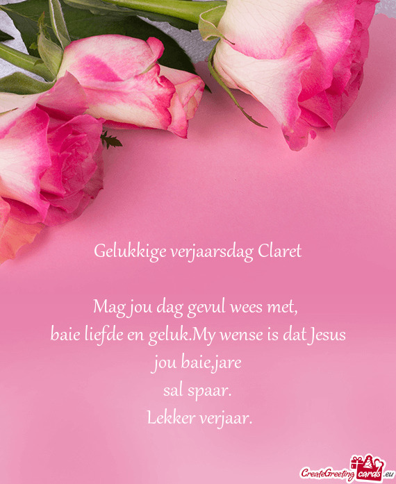 Baie liefde en geluk.My wense is dat Jesus jou baie,jare