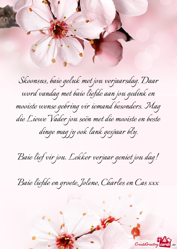 Baie liefde en groete, Jolene, Charles en Cas xxx