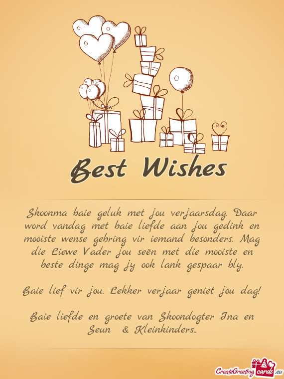 Baie liefde en groete van Skoondogter Ina en Seun & Kleinkinders