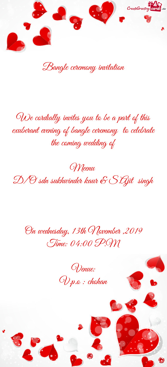 Bangle ceremony invitation         We cordially invites