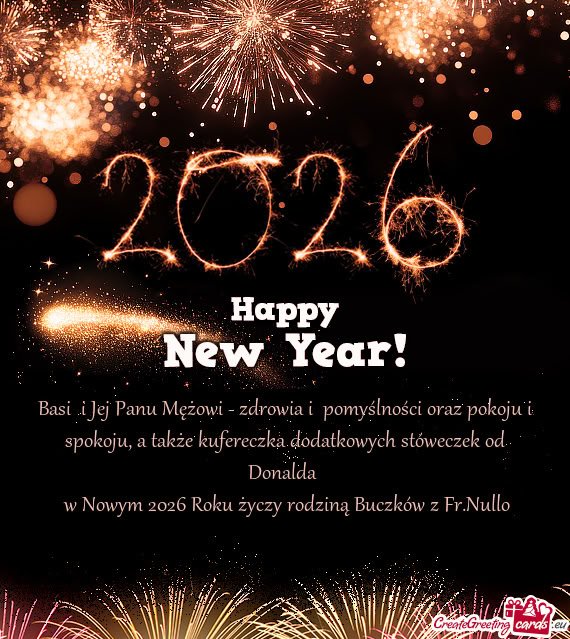 Basi i Jej Panu Mężowi - zdrowia i pomyślności oraz pokoju i spokoju, a także kufereczka doda