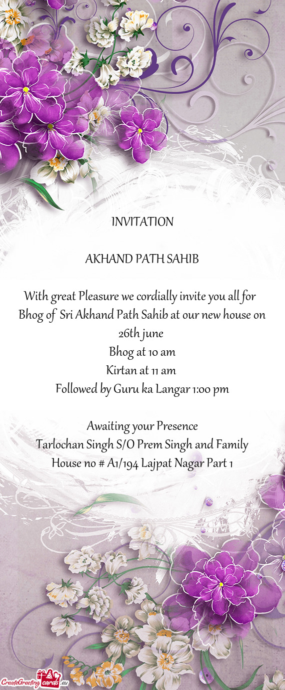 Bhog of Sri Akhand Path Sahib at our new house on 26th june