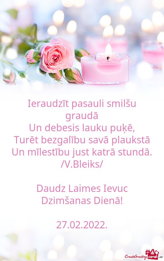 Bleiks/
 
 Daudz Laimes Ievuc
 Dzimšanas Dienā!
 
 27