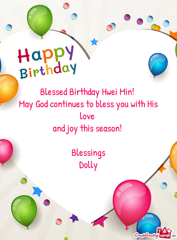 Blessed Birthday Hwei Min