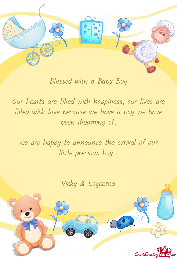 Blessed with a Baby Boy    Our hearts are filled with