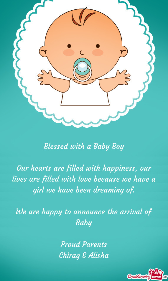 Blessed with a Baby Boy    Our hearts are filled with