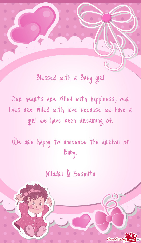 Blessed with a Baby girl    Our hearts are filled with