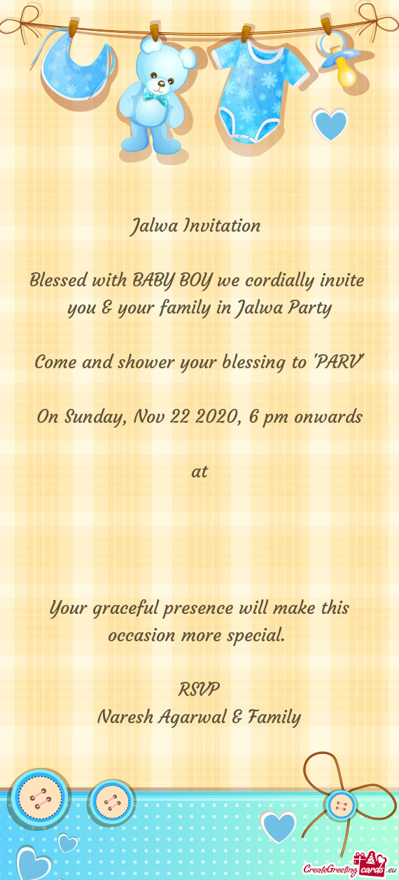 Blessed with BABY BOY we cordially invite