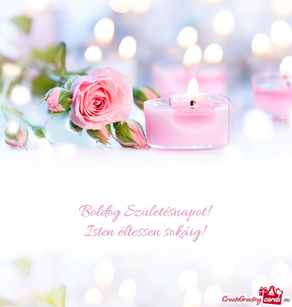 Boldog Születésnapot! Isten éltessen sokáig