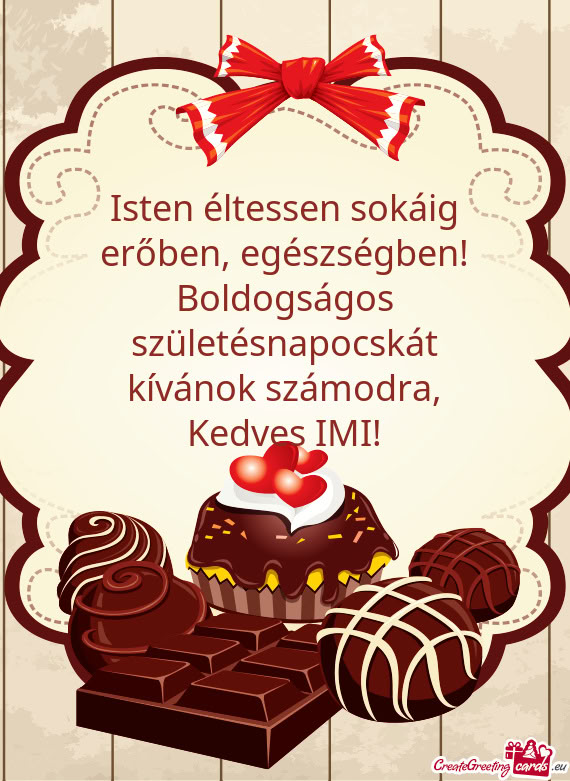 Boldogságos születésnapocskát kívánok számodra, Kedves IMI