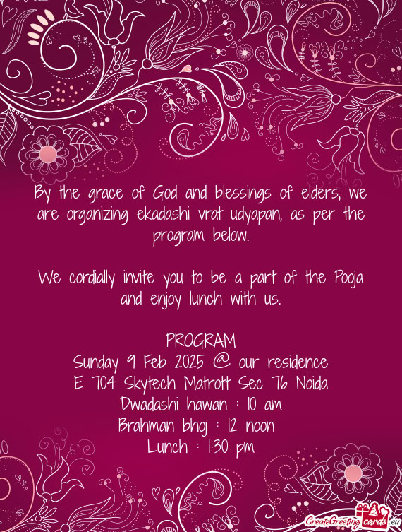 By the grace of God and blessings of elders, we are organizing ekadashi vrat udyapan, as per the pro