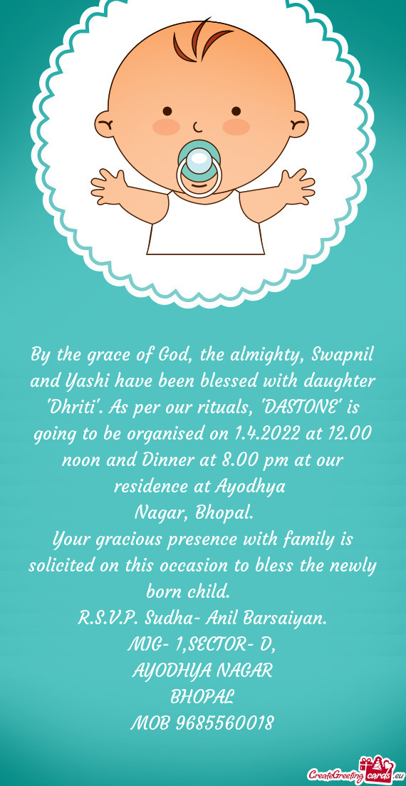 By the grace of God, the almighty, Swapnil and Yashi have been blessed with daughter "Dhriti". As pe