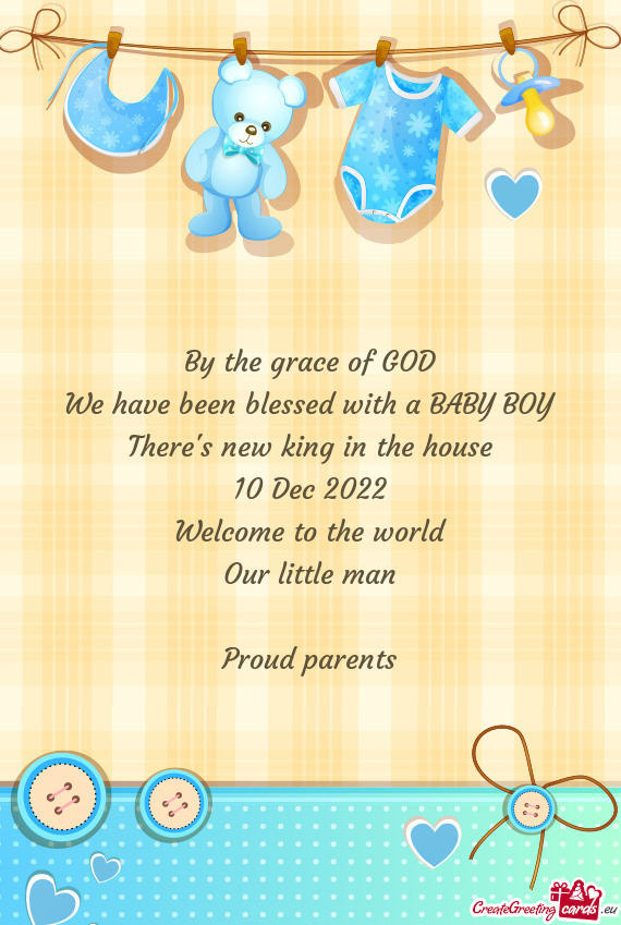 By the grace of GOD We have been blessed with a BABY BOY There