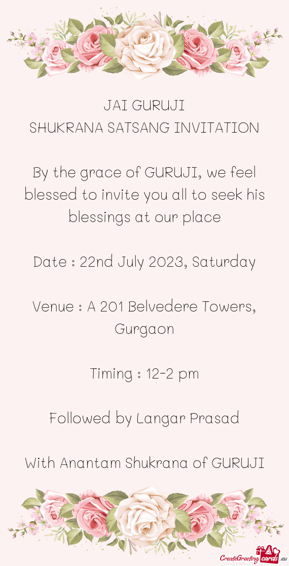 By the grace of GURUJI, we feel blessed to invite you all to seek his blessings at our place