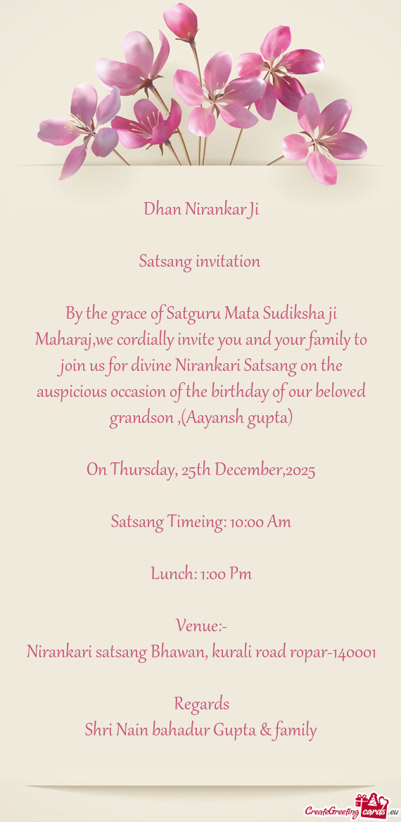 By the grace of Satguru Mata Sudiksha ji Maharaj,we cordially invite you and your family to join us