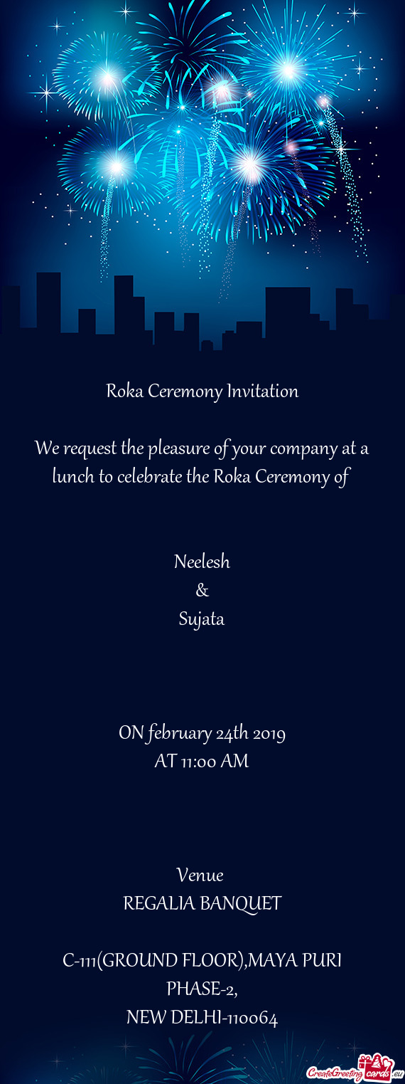 Ceremony of 
 
 
 Neelesh
 &
 Sujata
 
 
 
 ON february 24th 2019
 AT 11