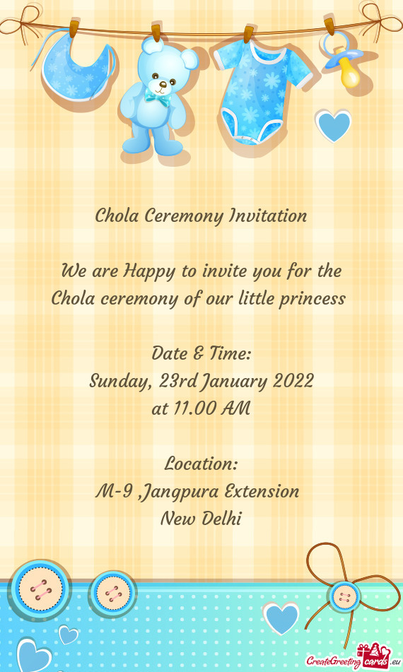 Chola Ceremony Invitation    We are Happy to invite you