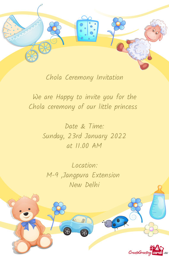 Chola Ceremony Invitation    We are Happy to invite you