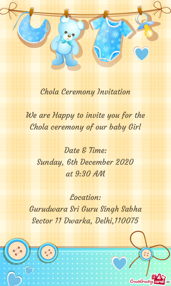 Chola Ceremony Invitation    We are Happy to invite you