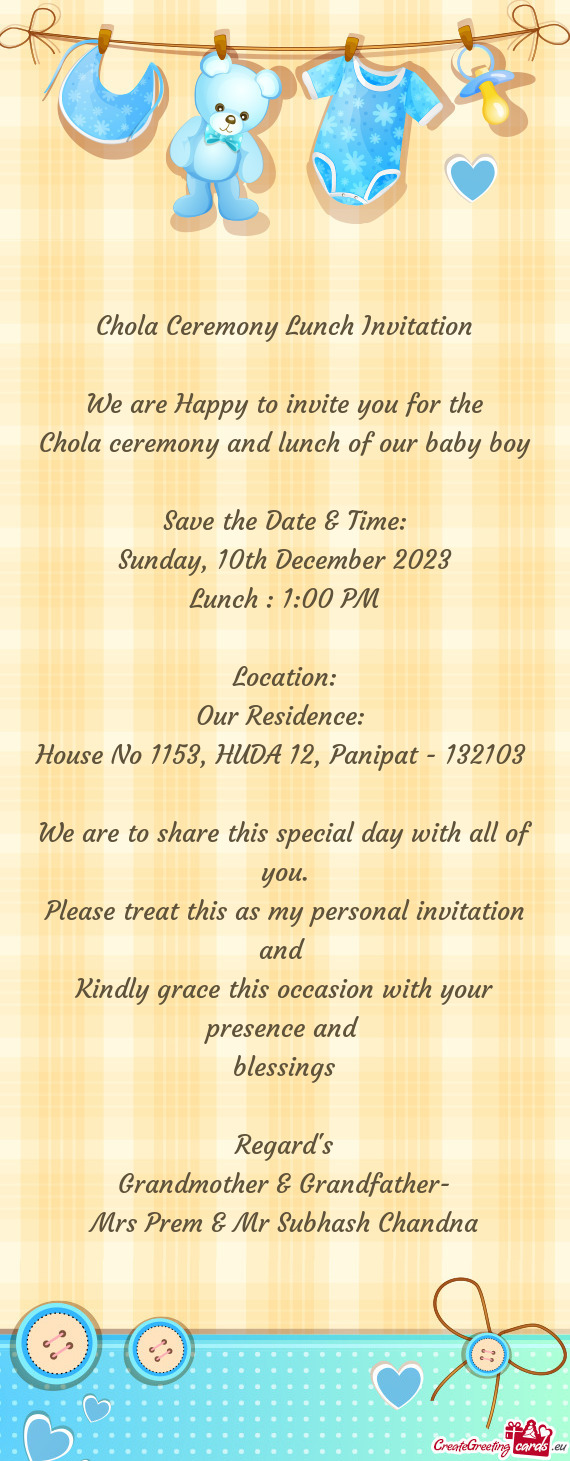 Chola Ceremony Lunch Invitation We are Happy to invite you for the Chola ceremony and lunch of o