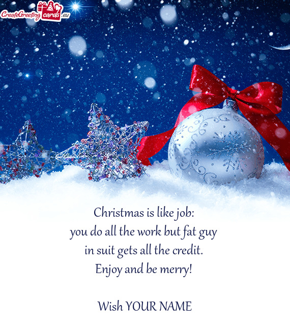 Christmas is like job