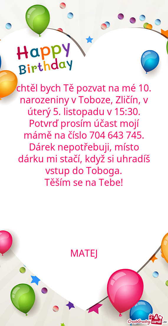 Chtěl bych Tě pozvat na mé 10. narozeniny v Toboze, Zličín, v úterý 5. listopadu v 15:30. Pot