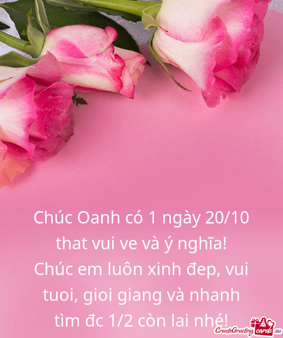 Chúc Oanh có 1 ngày 20/10 that vui ve và ý nghĩa