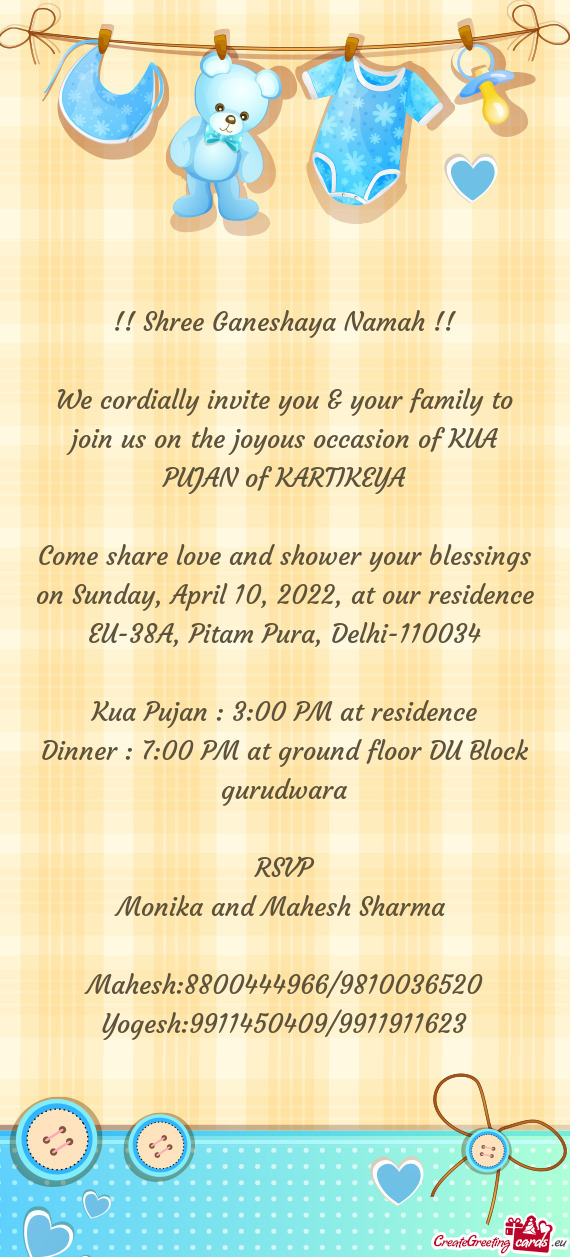 Come share love and shower your blessings on Sunday, April 10, 2022, at our residence EU-38A, Pitam