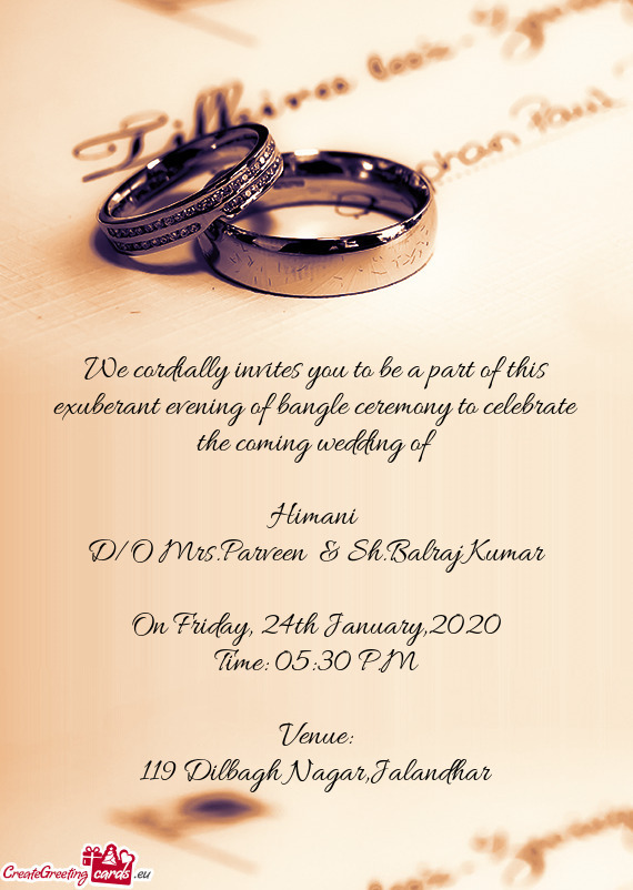 Coming wedding of
 
 Himani 
 D/O Mrs