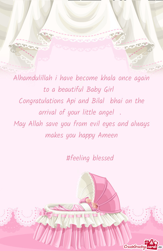 Congratulations Api and Bilal bhai on the arrival of your little angel💕