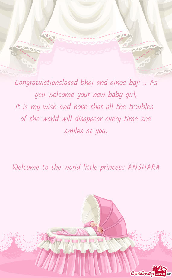 Congratulations!asad bhai and ainee baji .. As you welcome your new baby girl