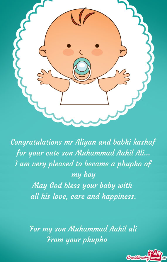 Congratulations mr Aliyan and babhi kashaf for your cute son Muhammad Aahil Ali
