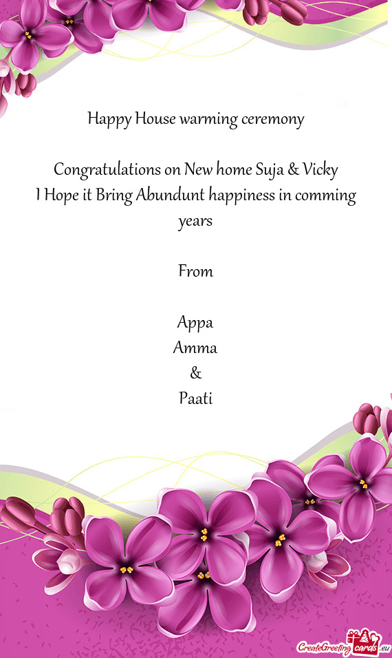 Congratulations on New home Suja & Vicky