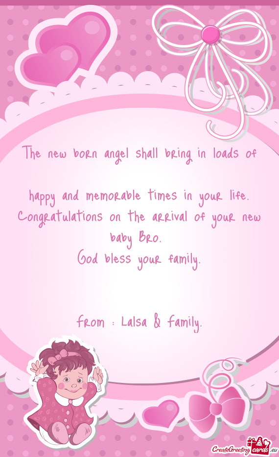 Congratulations on the arrival of your new baby Bro