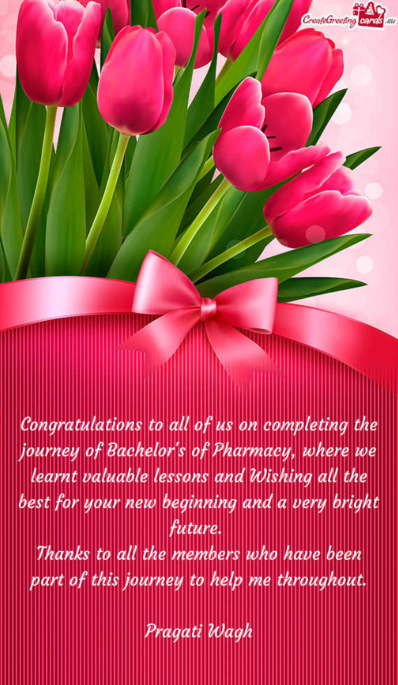 Congratulations to all of us on completing the journey of Bachelor